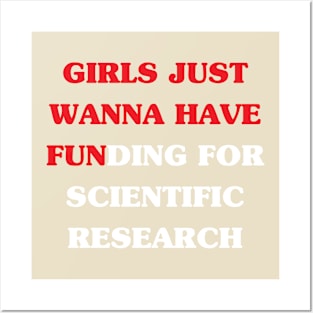 Girls Just Wanna Have Funding For Scientific Research | DW Posters and Art